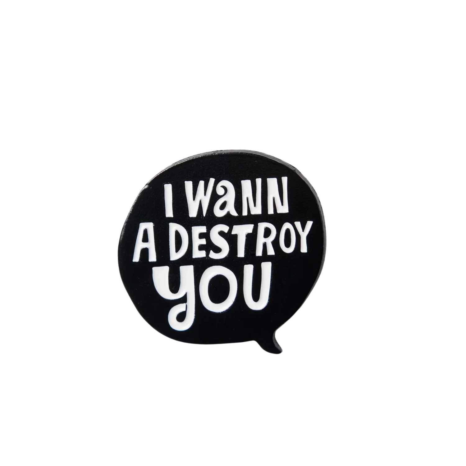 DESTROY YOU ENAMEL PIN - BLACK